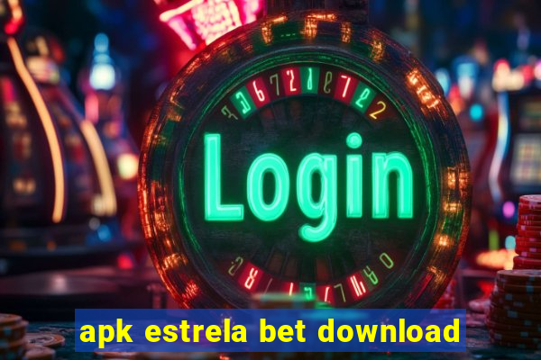 apk estrela bet download